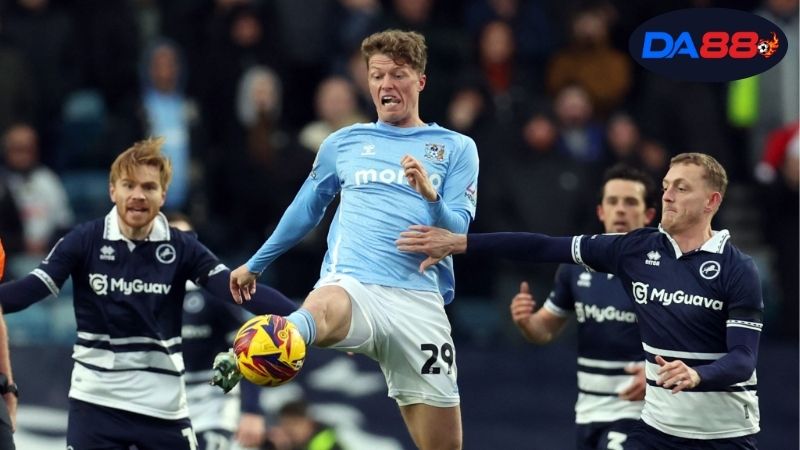 Soi kèo bóng đá Millwall vs Coventry 1h45 ngày 27/8 (Cúp Liên đoàn Anh 2025/26) 10 Soi kèo diễn biến Millwall vs Coventry